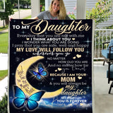 To My Daughter My Love Will Follow Wherever You Go - Premium Sherpa Blanket